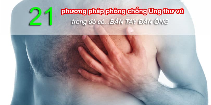 21 phương pháp phòng chống ung thư vú