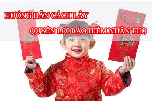 lấy quyền lợi bảo hiểm nhân thọ