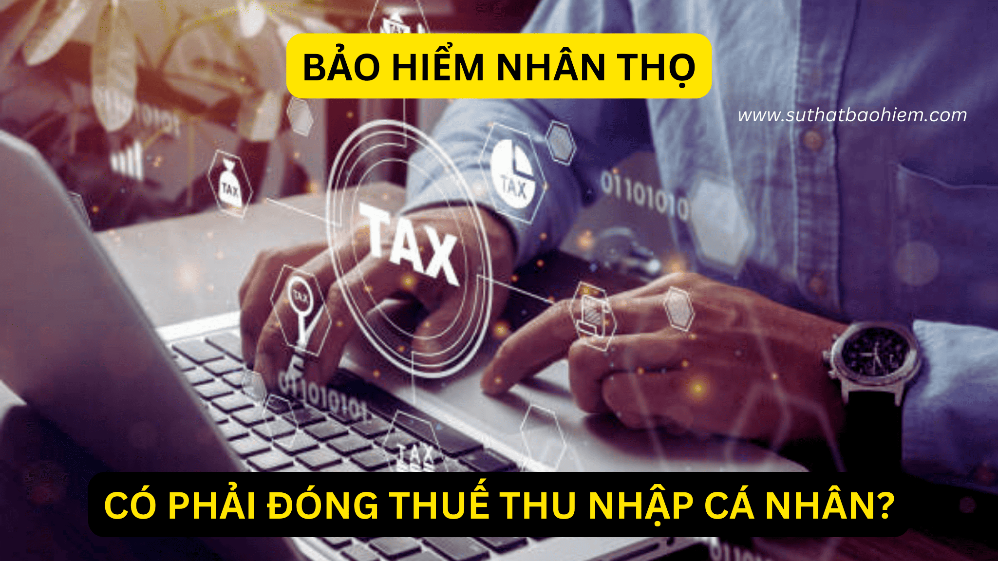 mua hop dong bao hiem nhan tho co phai dong thue thu nhap ca nhan