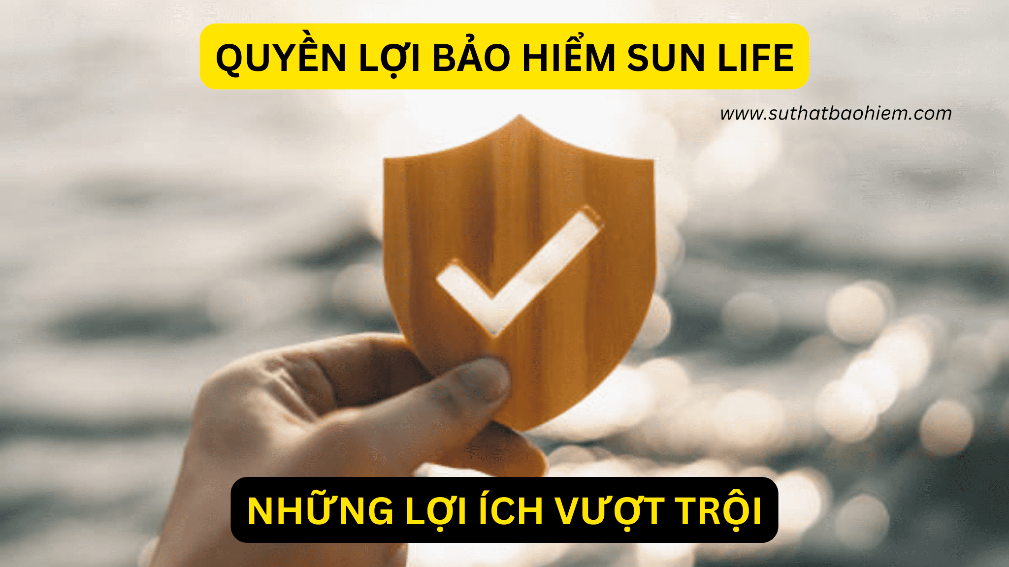 quyen loi bao hiem sun life co uu viet gi