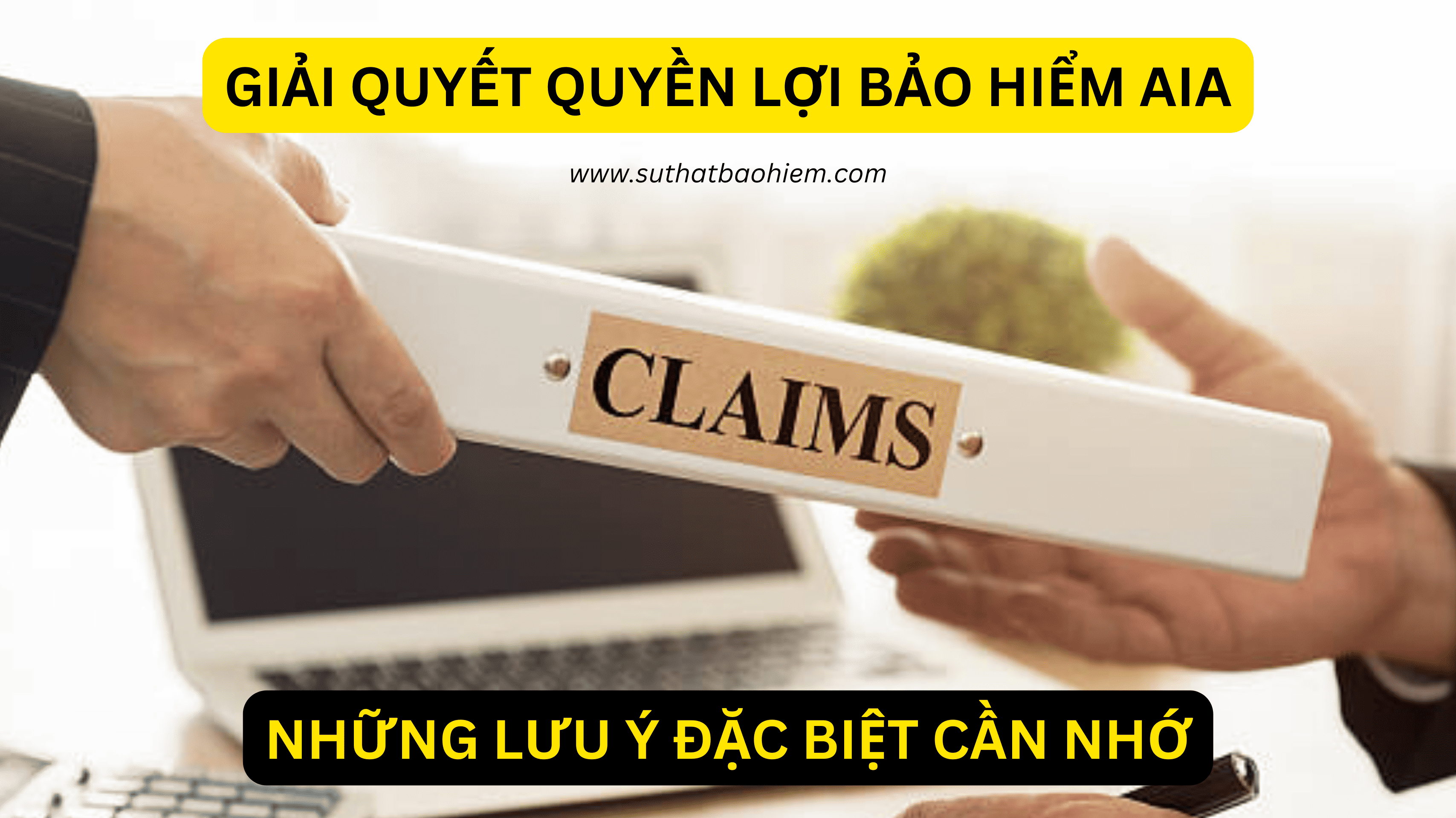 thu tuc yeu cau giai quyet quyen loi bao hiem aia